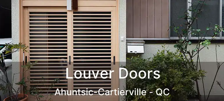  Louver Doors Ahuntsic-Cartierville - QC