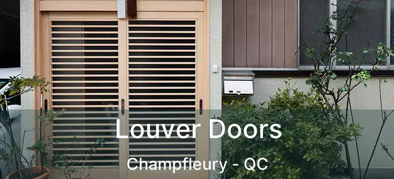  Louver Doors Champfleury - QC