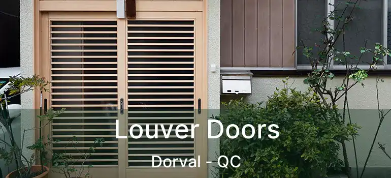 Louver Doors Dorval - QC