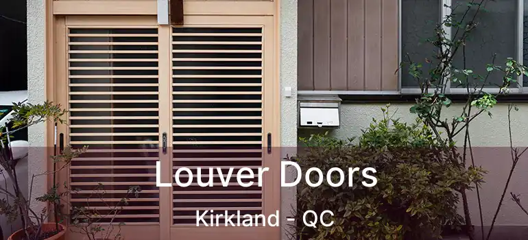  Louver Doors Kirkland - QC