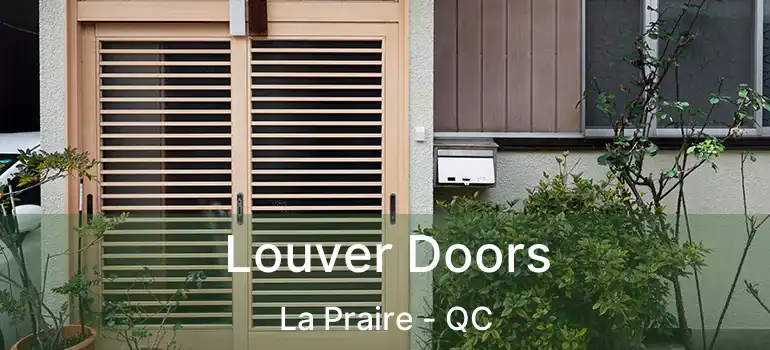 Louver Doors La Praire - QC