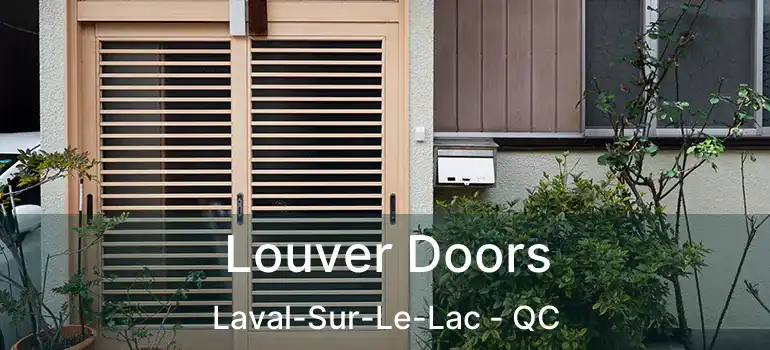  Louver Doors Laval-Sur-Le-Lac - QC