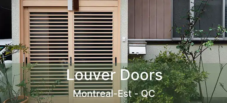  Louver Doors Montreal-Est - QC