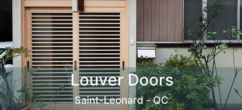  Louver Doors Saint-Leonard - QC