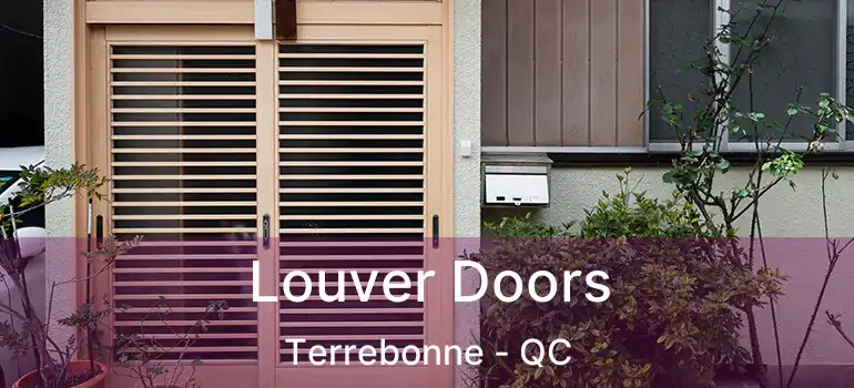  Louver Doors Terrebonne - QC