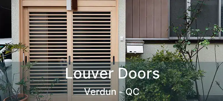  Louver Doors Verdun - QC