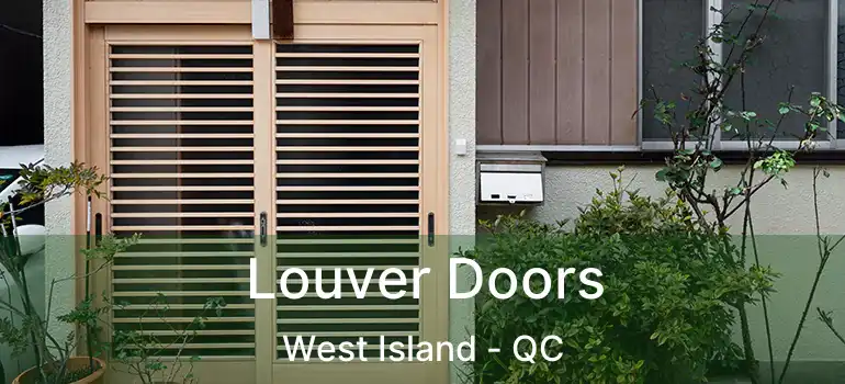  Louver Doors West Island - QC
