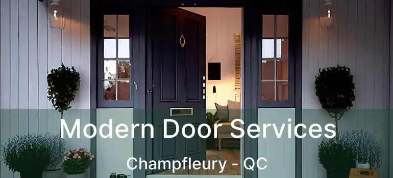  Modern Door Services Champfleury - QC