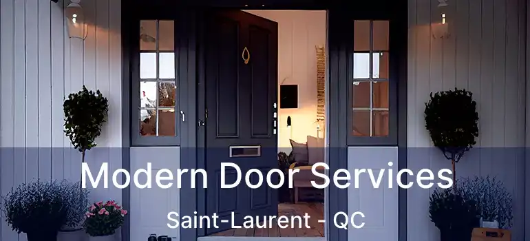  Modern Door Services Saint-Laurent - QC