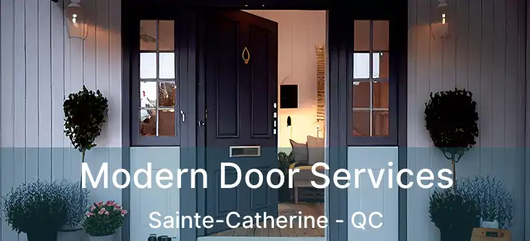  Modern Door Services Sainte-Catherine - QC