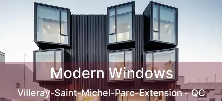  Modern Windows Villeray-Saint-Michel-Parc-Extension - QC