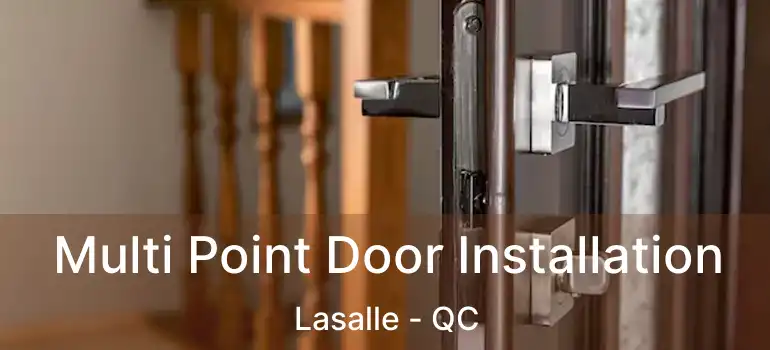  Multi Point Door Installation Lasalle - QC