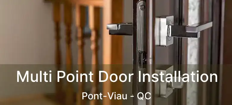  Multi Point Door Installation Pont-Viau - QC