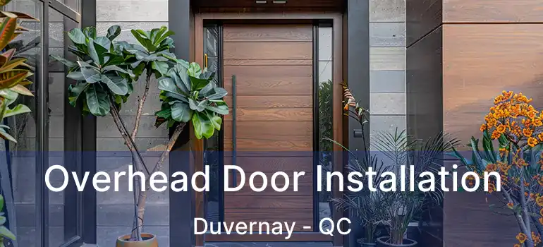  Overhead Door Installation Duvernay - QC