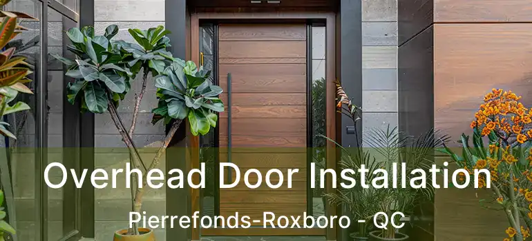  Overhead Door Installation Pierrefonds-Roxboro - QC