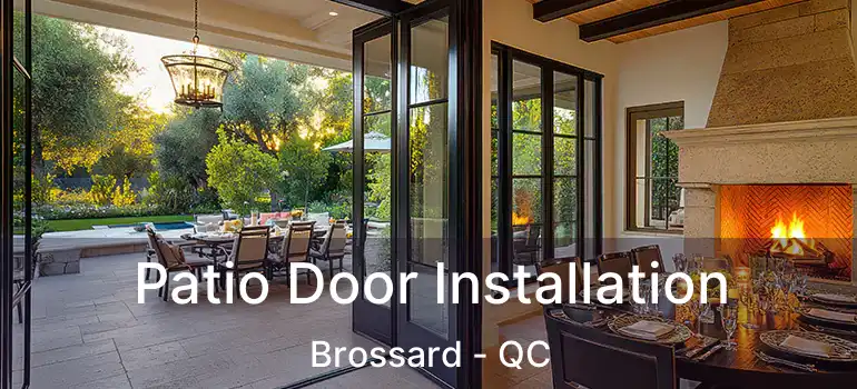  Patio Door Installation Brossard - QC