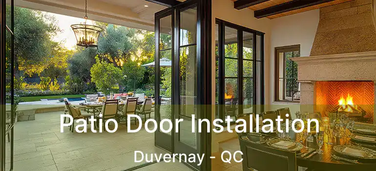  Patio Door Installation Duvernay - QC