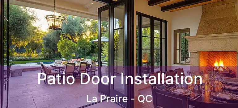 Patio Door Installation La Praire - QC