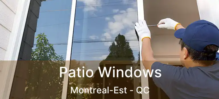  Patio Windows Montreal-Est - QC
