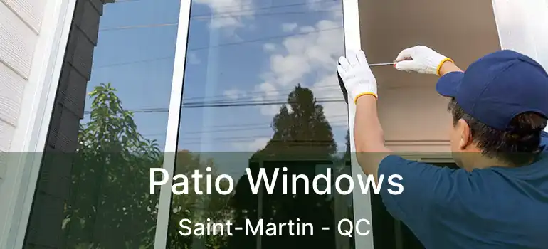  Patio Windows Saint-Martin - QC