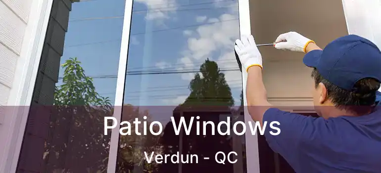  Patio Windows Verdun - QC
