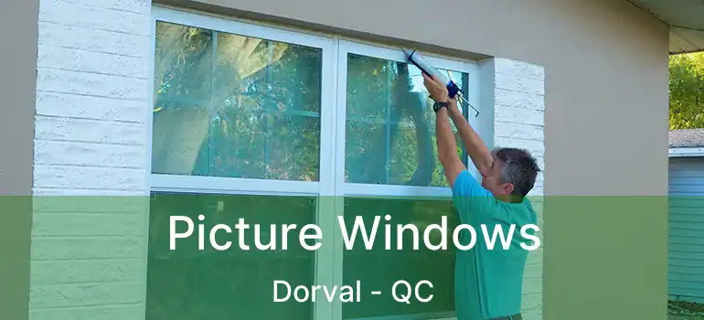  Picture Windows Dorval - QC