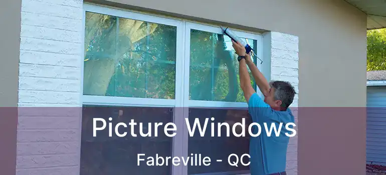  Picture Windows Fabreville - QC