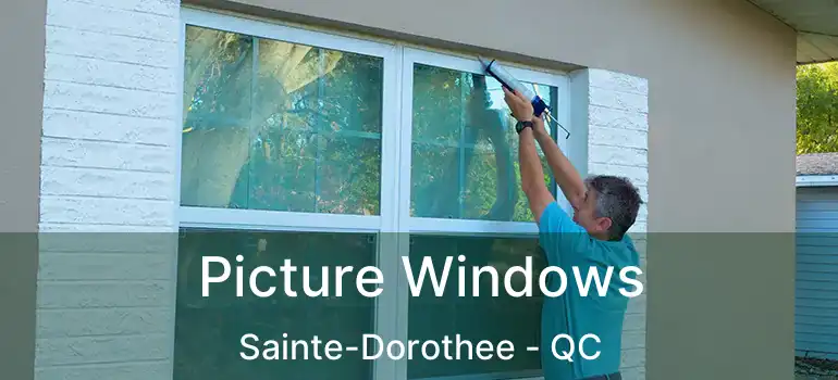  Picture Windows Sainte-Dorothee - QC