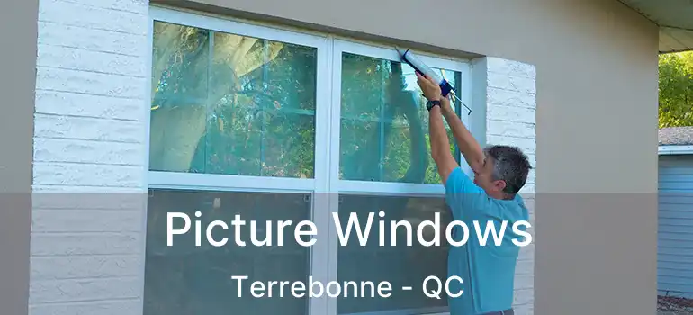  Picture Windows Terrebonne - QC