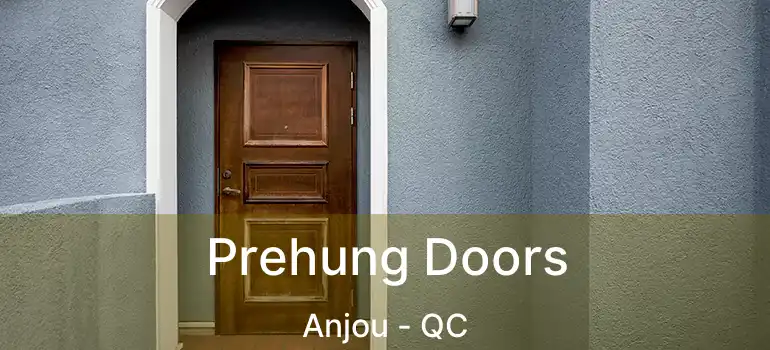  Prehung Doors Anjou - QC