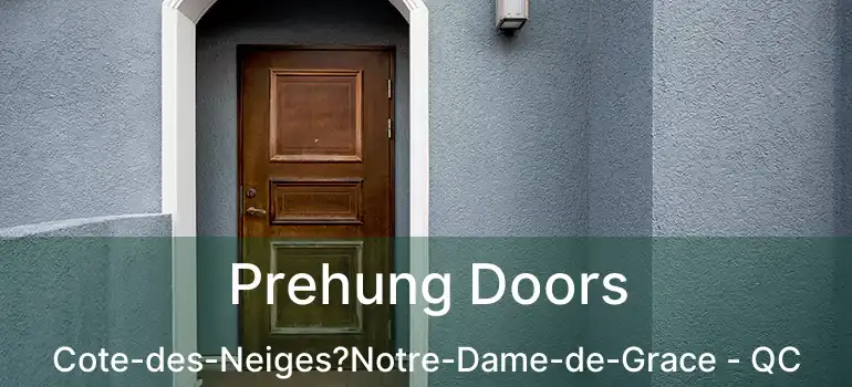 Prehung Doors Cote-des-Neiges?Notre-Dame-de-Grace - QC