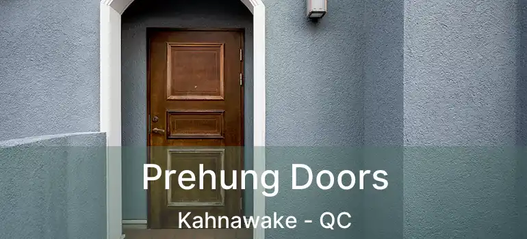 Prehung Doors Kahnawake - QC
