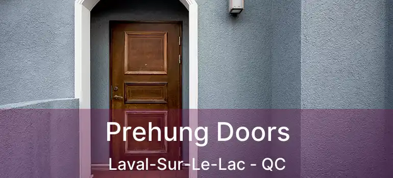  Prehung Doors Laval-Sur-Le-Lac - QC