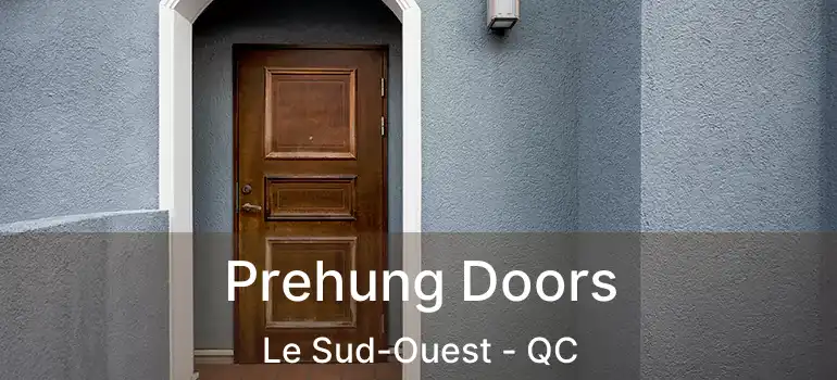  Prehung Doors Le Sud-Ouest - QC