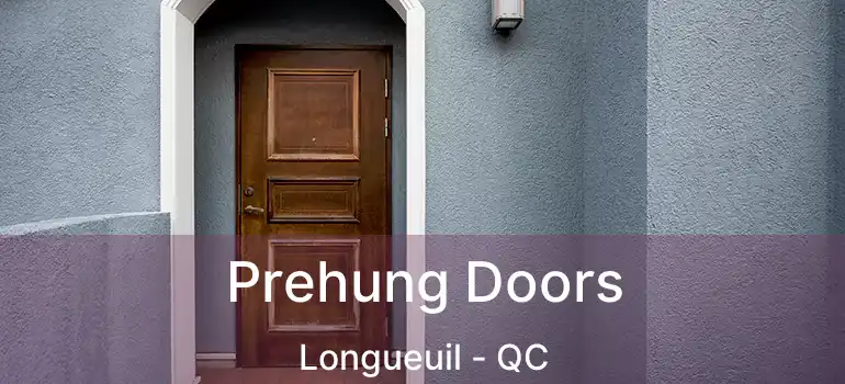  Prehung Doors Longueuil - QC