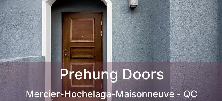  Prehung Doors Mercier-Hochelaga-Maisonneuve - QC