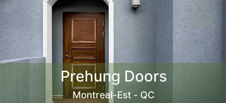  Prehung Doors Montreal-Est - QC