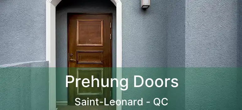  Prehung Doors Saint-Leonard - QC