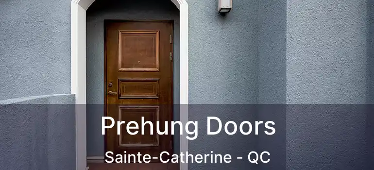  Prehung Doors Sainte-Catherine - QC