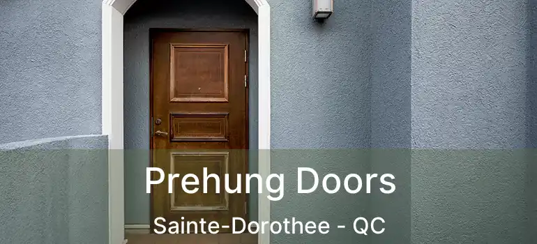  Prehung Doors Sainte-Dorothee - QC