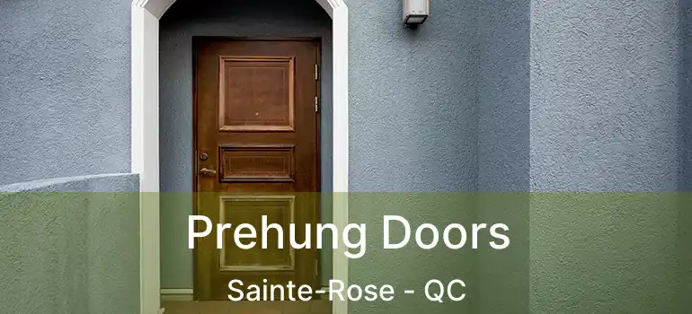  Prehung Doors Sainte-Rose - QC