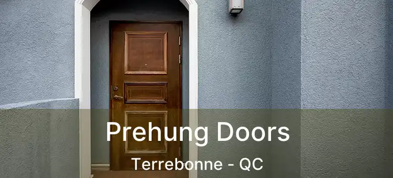  Prehung Doors Terrebonne - QC