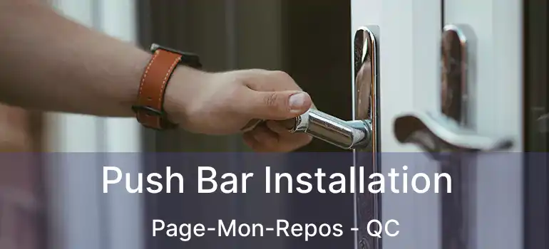  Push Bar Installation Page-Mon-Repos - QC