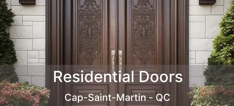  Residential Doors Cap-Saint-Martin - QC