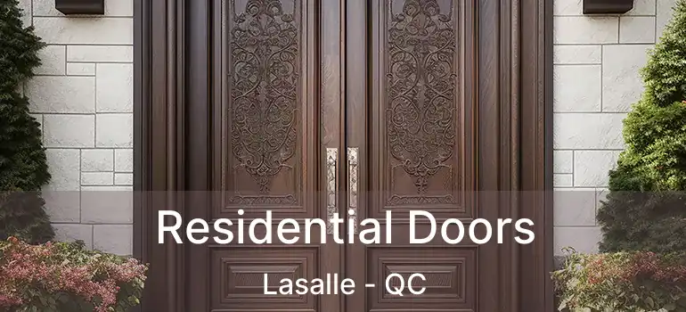  Residential Doors Lasalle - QC