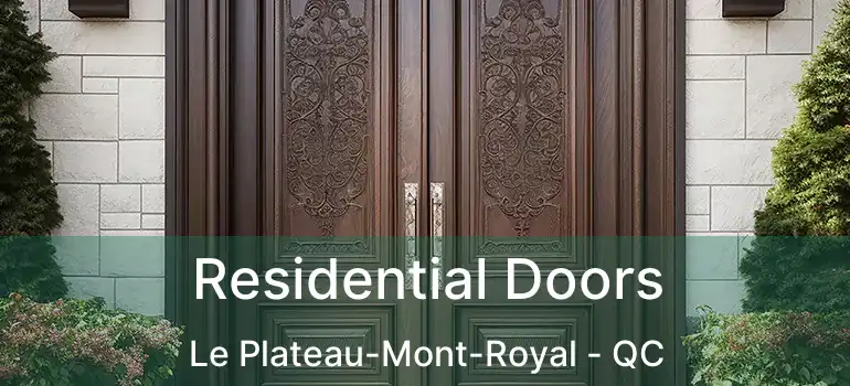  Residential Doors Le Plateau-Mont-Royal - QC