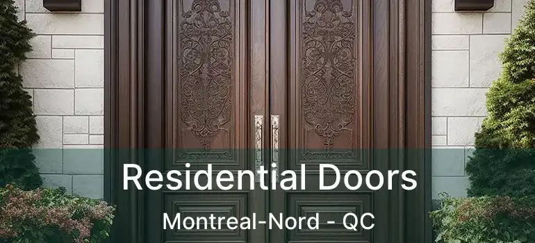  Residential Doors Montreal-Nord - QC