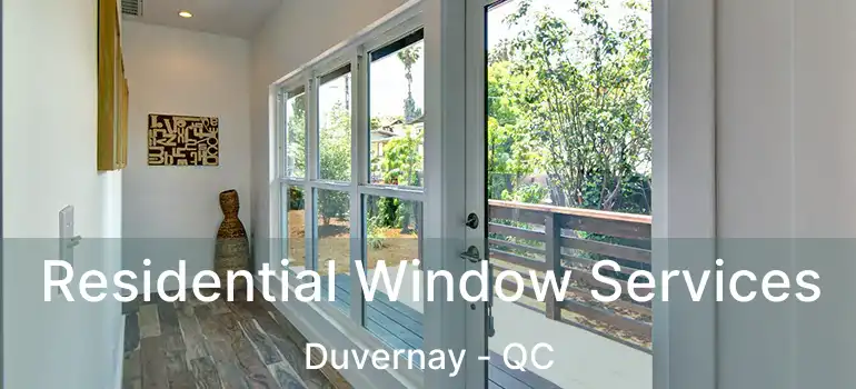  Residential Window Services Duvernay - QC