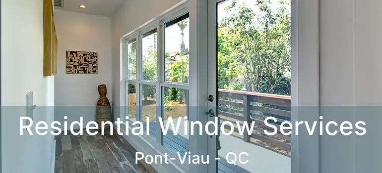  Residential Window Services Pont-Viau - QC