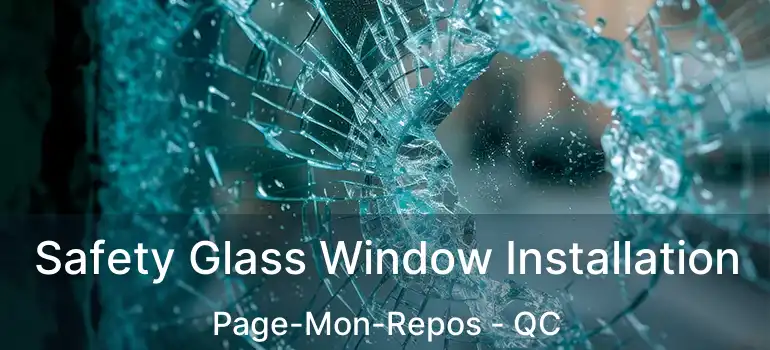  Safety Glass Window Installation Page-Mon-Repos - QC